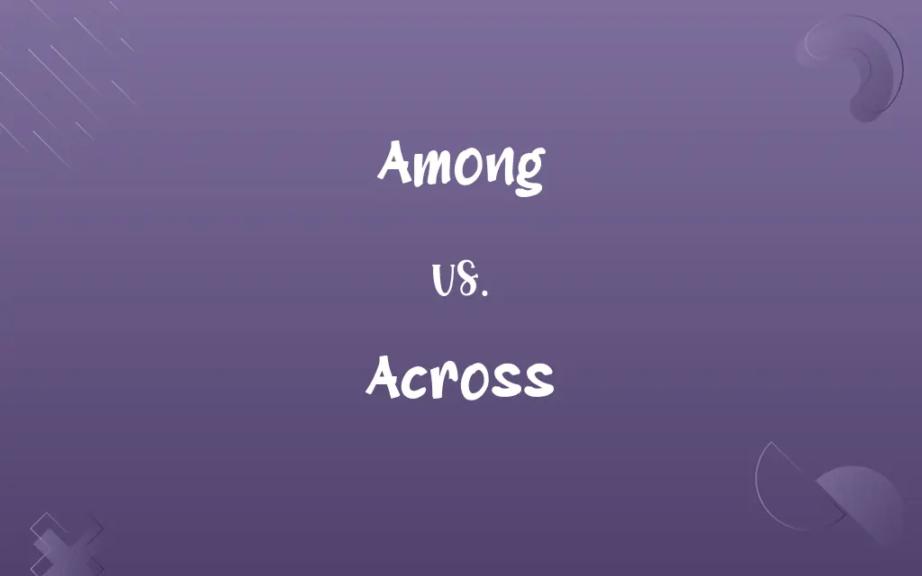 Among vs. Across