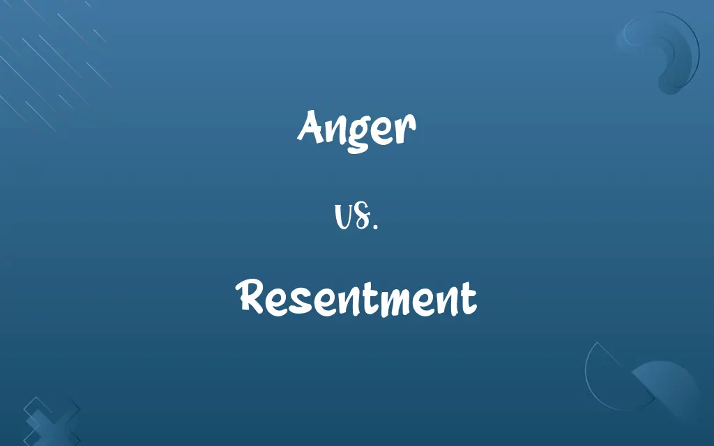 Anger vs. Resentment