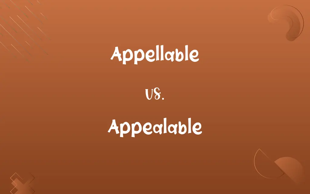 Appellable vs. Appealable