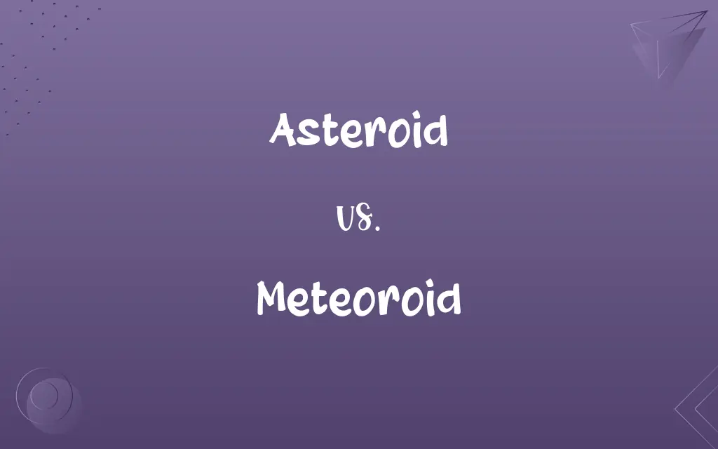 Asteroid vs. Meteoroid