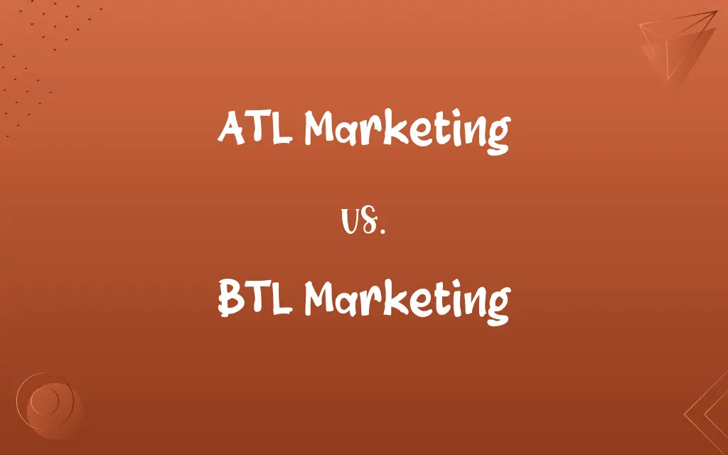 ATL Marketing vs. BTL Marketing