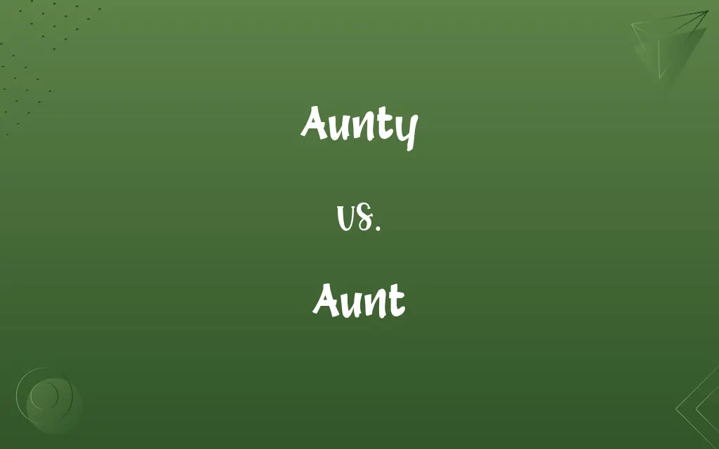 Aunty vs. Aunt