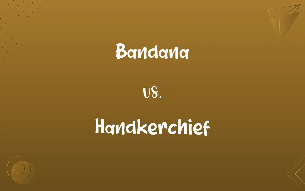 Bandana vs. Handkerchief
