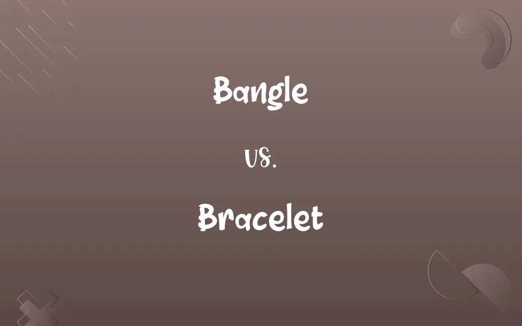 Bangle vs. Bracelet