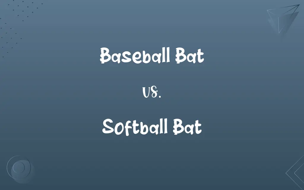 Baseball Bat vs. Softball Bat