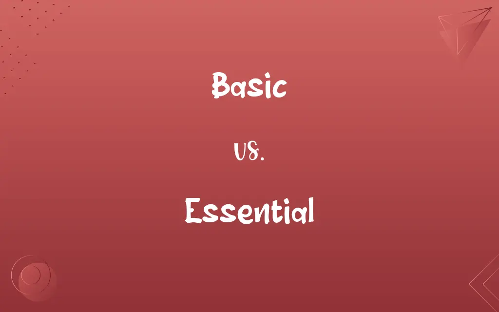 Basic vs. Essential