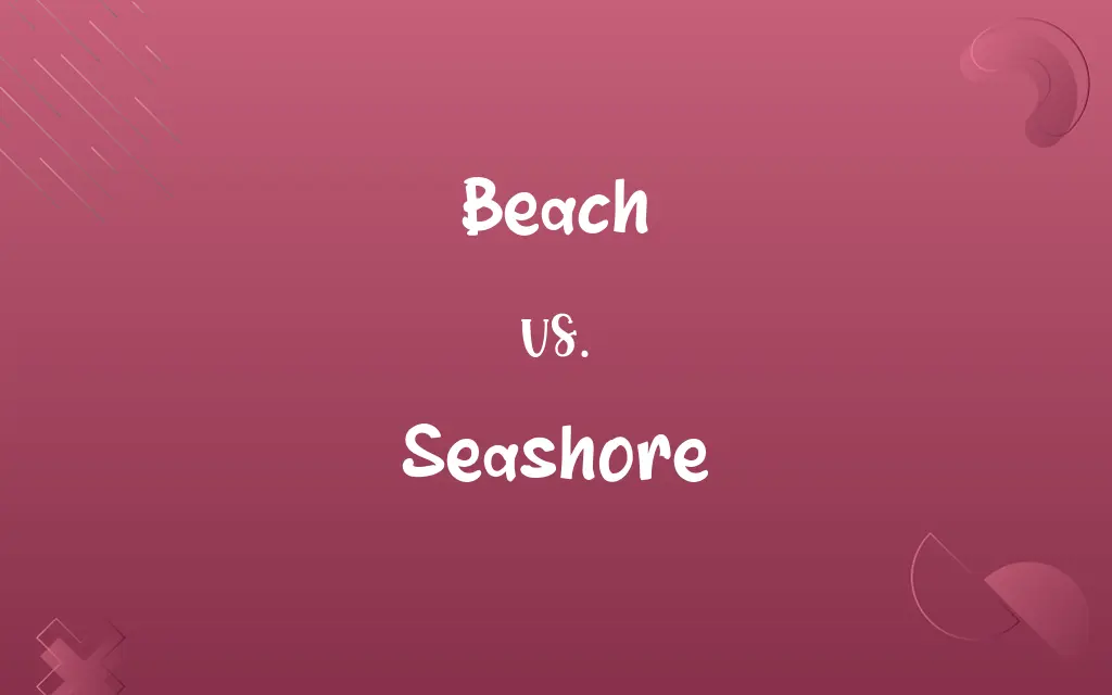 Beach vs. Seashore