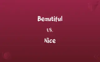 Beautiful vs. Nice