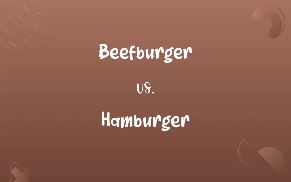 Beefburger vs. Hamburger