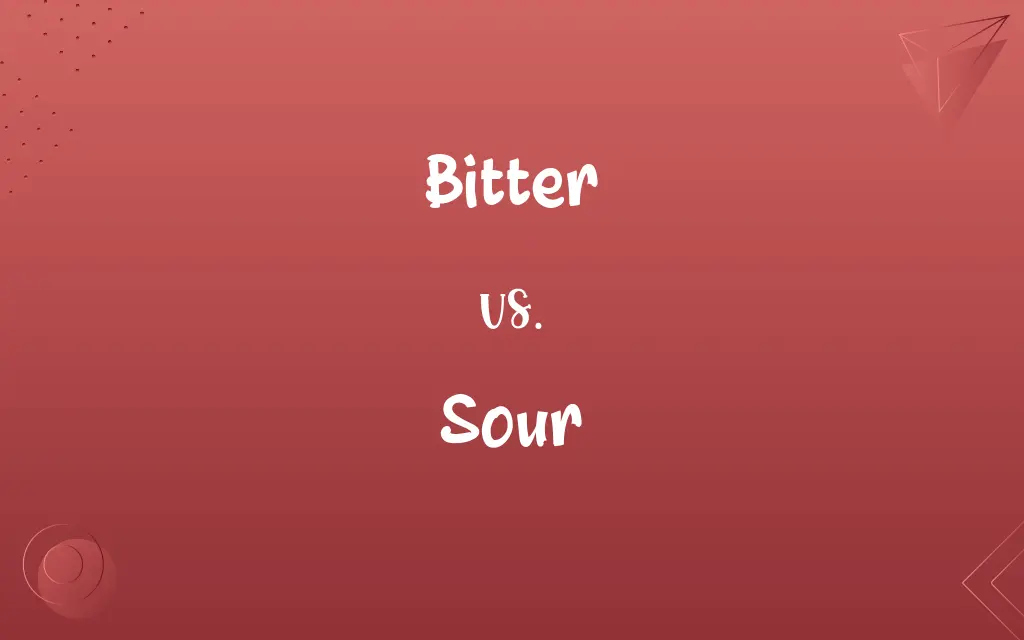 Bitter vs. Sour