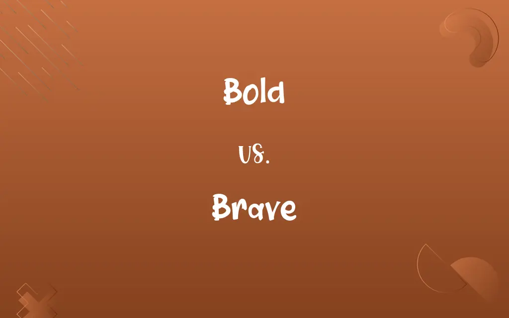 Bold vs. Brave