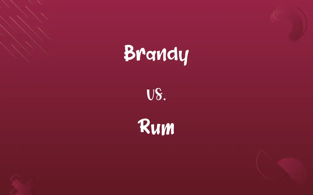 Brandy vs. Rum