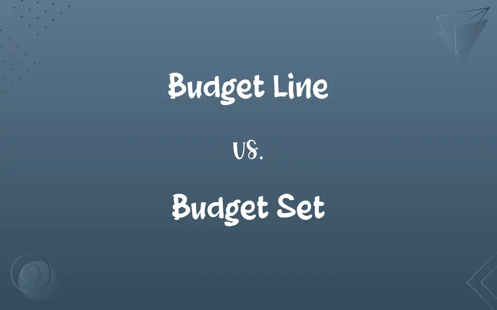 Budget Line vs. Budget Set