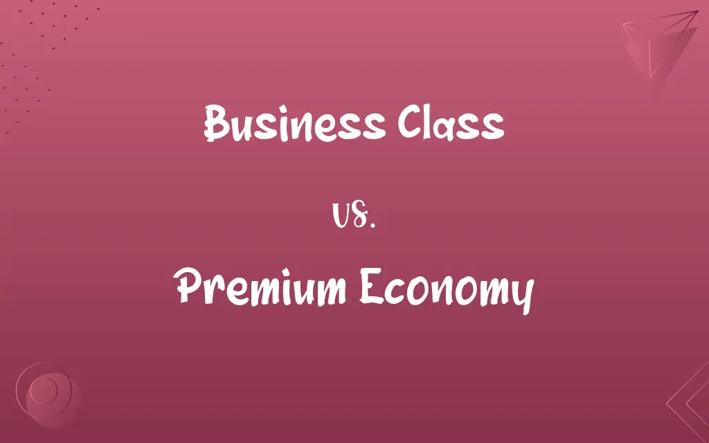 Business Class vs. Premium Economy
