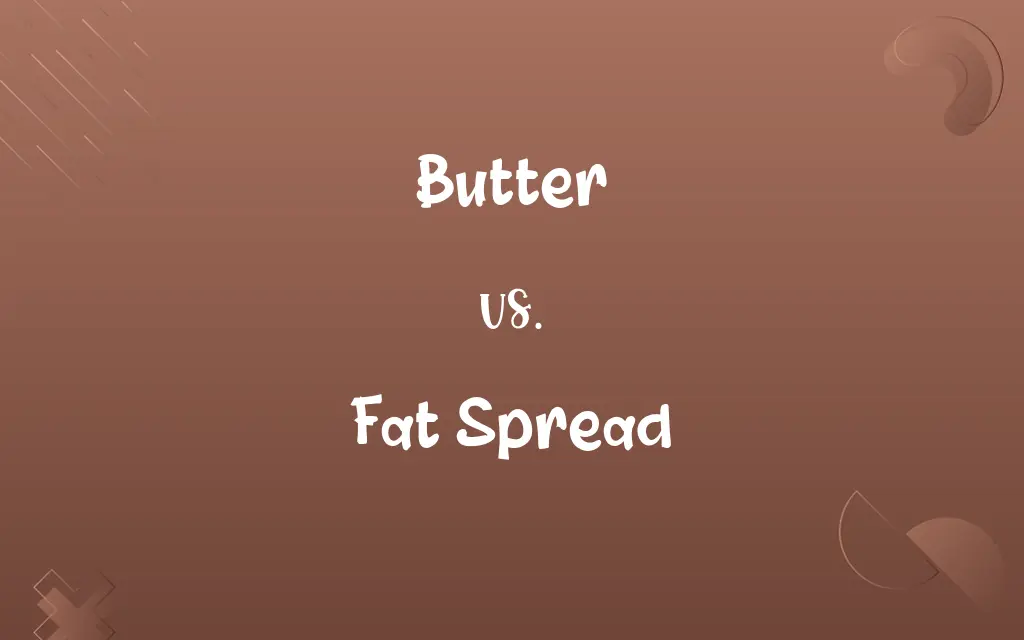 Butter vs. Fat Spread