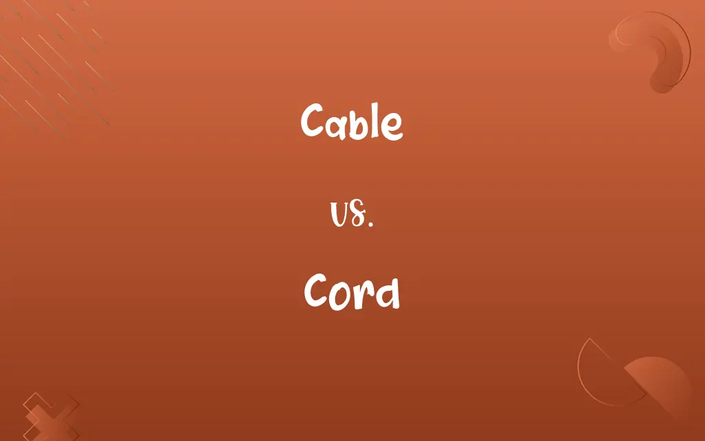Cable vs. Cord