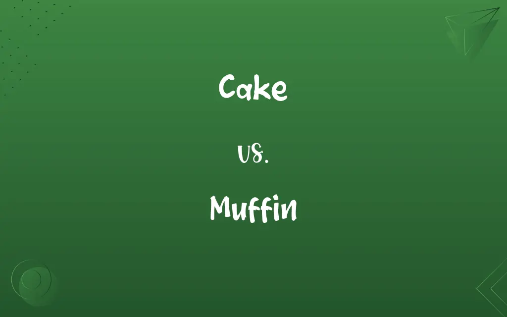 Cake vs. Muffin