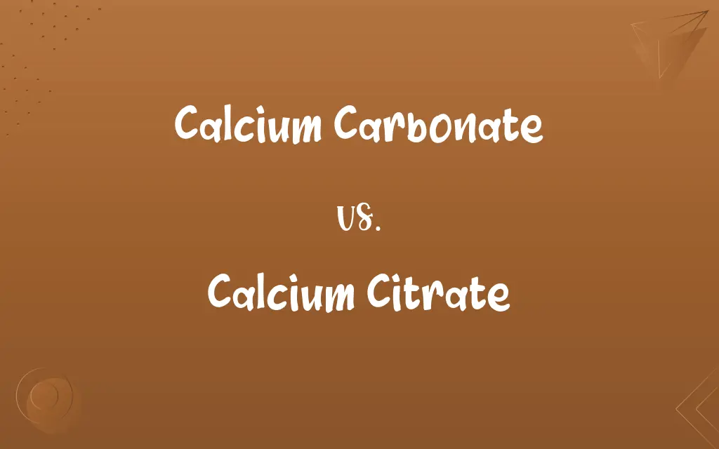 Calcium Carbonate vs. Calcium Citrate