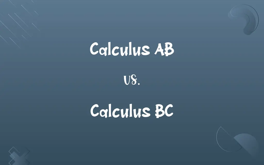 Calculus AB vs. Calculus BC