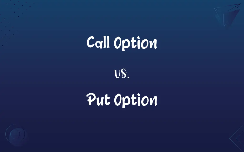 Call Option vs. Put Option