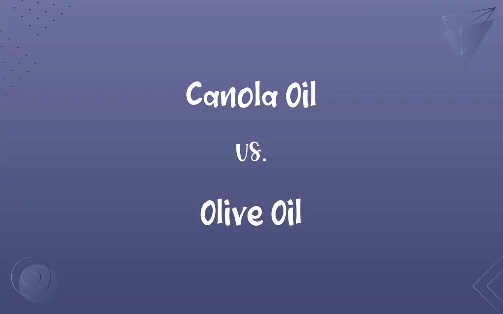 Canola Oil vs. Olive Oil