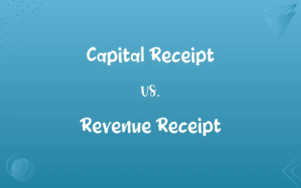 Capital Receipt vs. Revenue Receipt