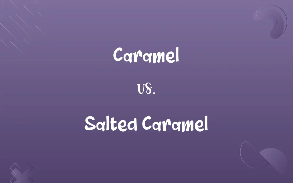 Caramel vs. Salted Caramel