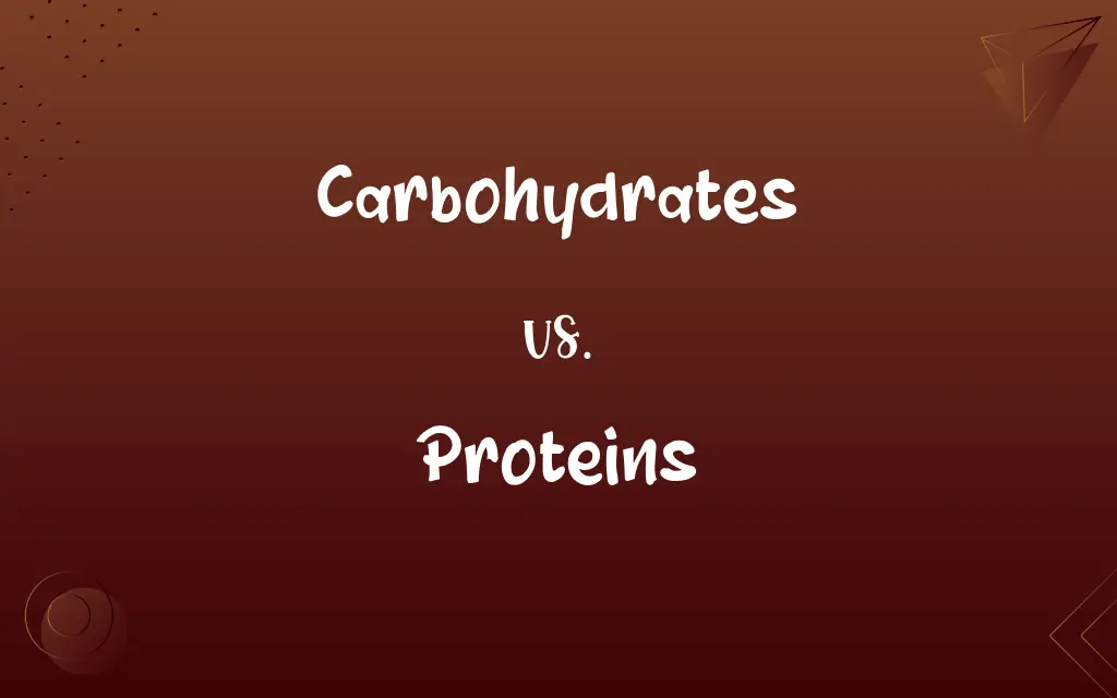 Carbohydrates vs. Proteins