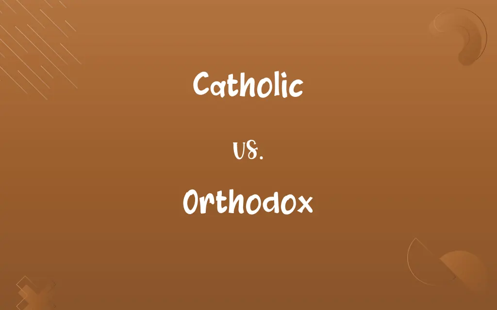 Catholic vs. Orthodox