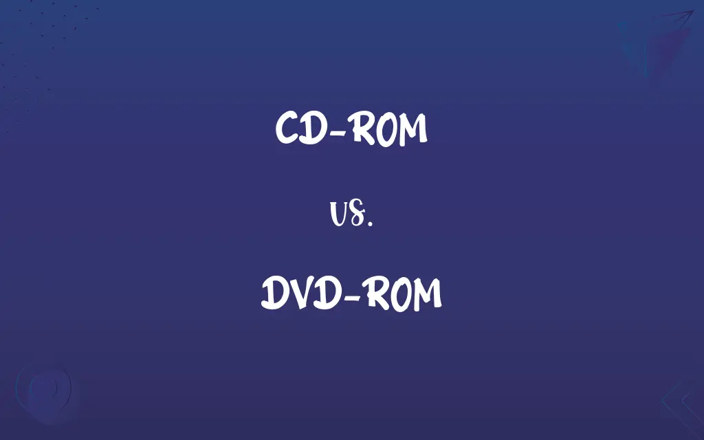 CD-ROM vs. DVD-ROM