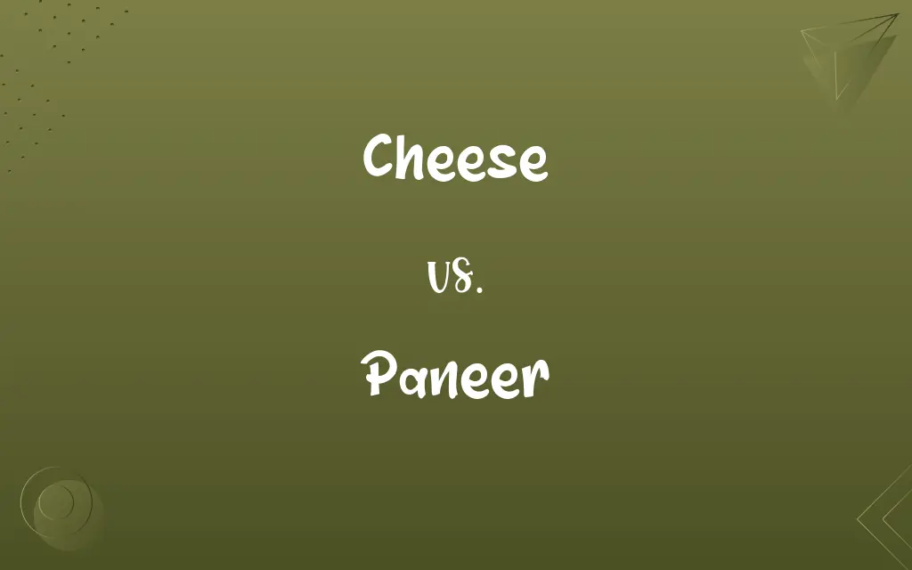 Cheese vs. Paneer