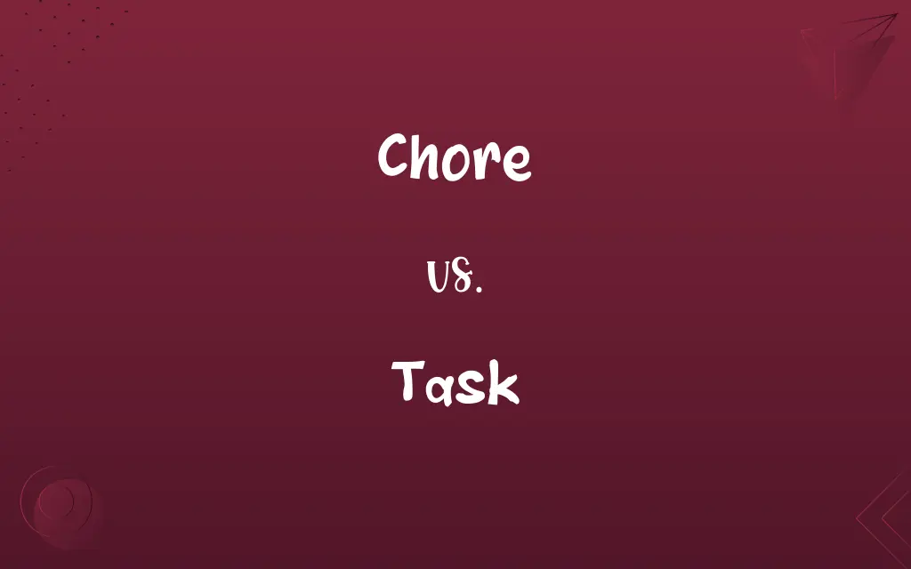 Chore vs. Task