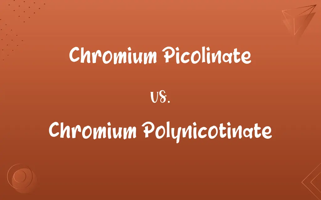 Chromium Picolinate vs. Chromium Polynicotinate