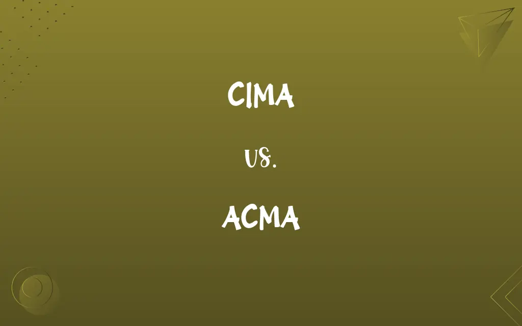 CIMA vs. ACMA