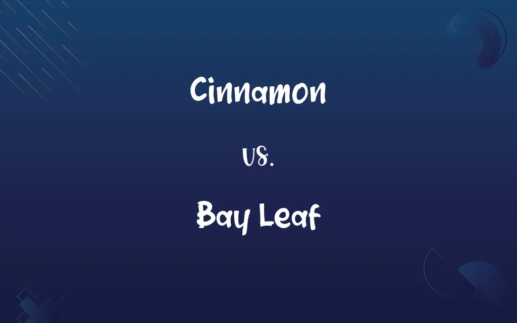 Cinnamon vs. Bay Leaf