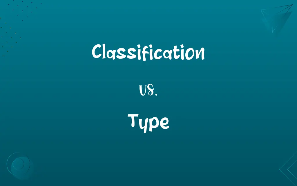 Classification vs. Type