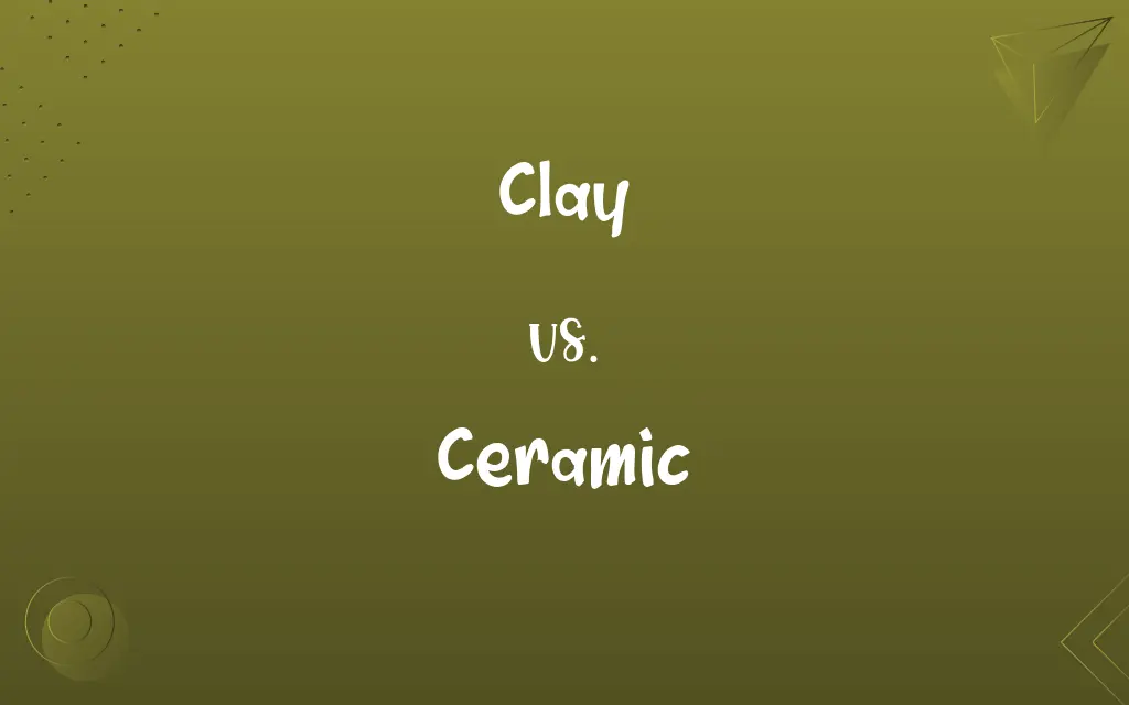 Clay vs. Ceramic