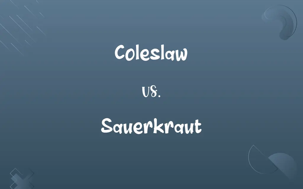 Coleslaw vs. Sauerkraut