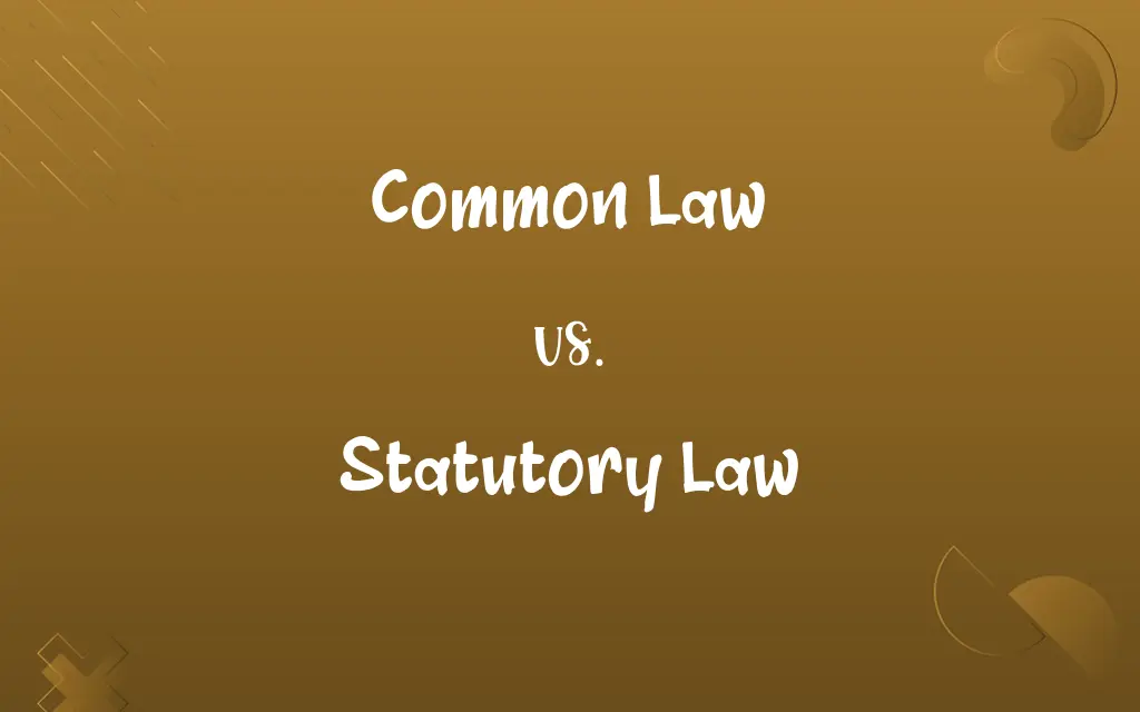 Common Law vs. Statutory Law