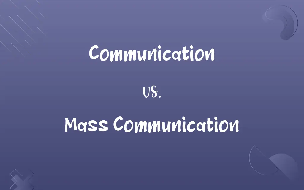 Communication vs. Mass Communication