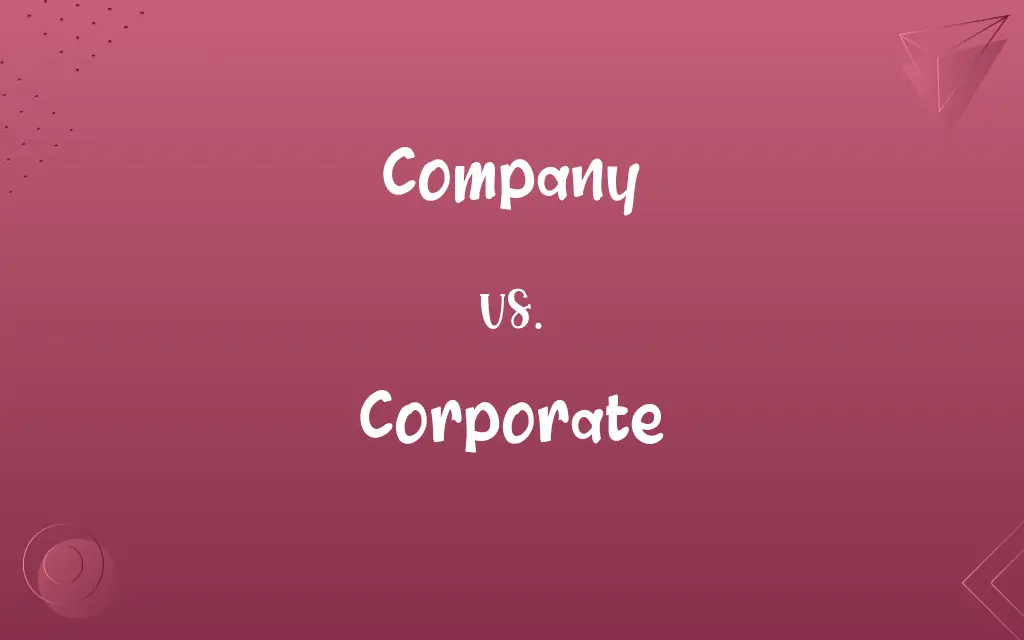 Company vs. Corporate