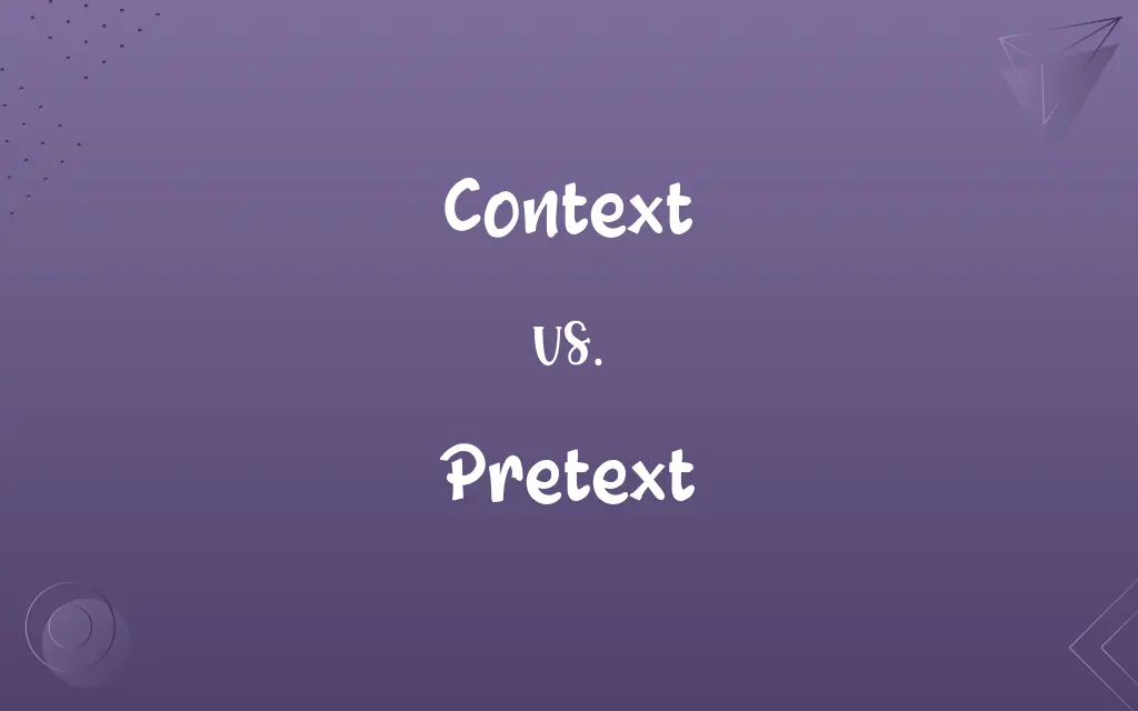 Context vs. Pretext