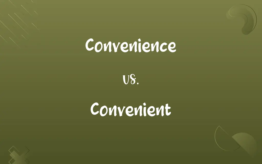 Convenience vs. Convenient