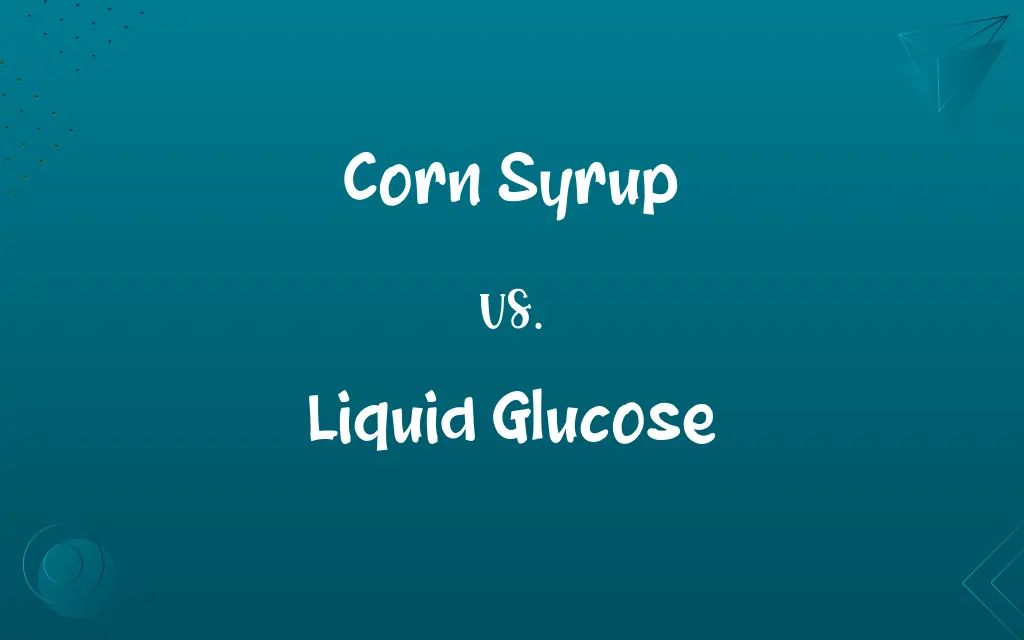 Corn Syrup vs. Liquid Glucose