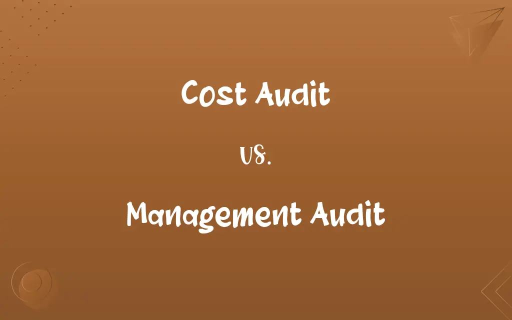 Cost Audit vs. Management Audit