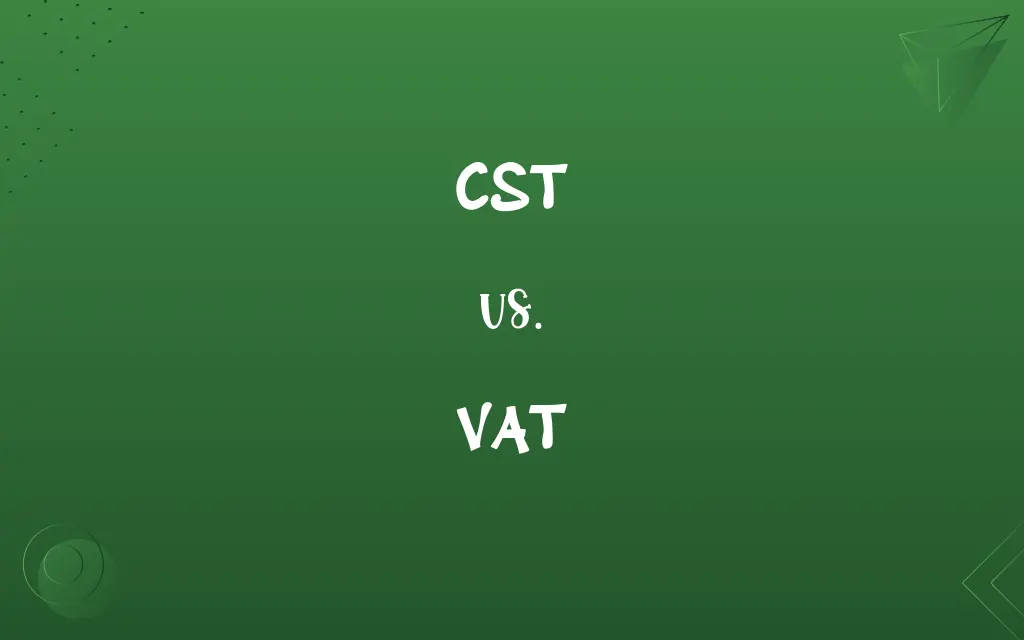 CST vs. VAT