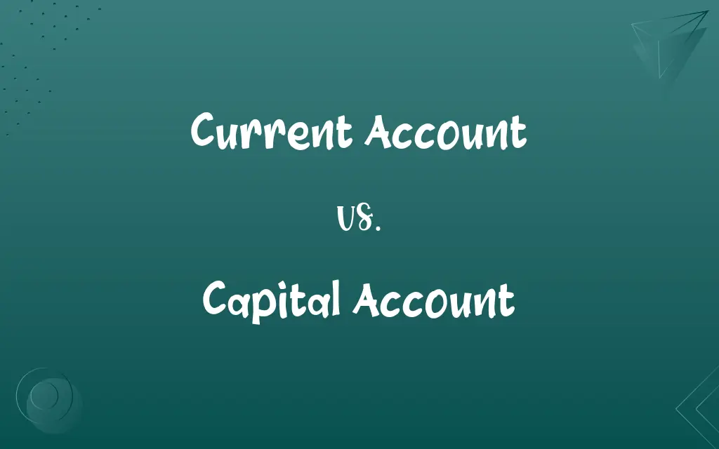 Current Account vs. Capital Account