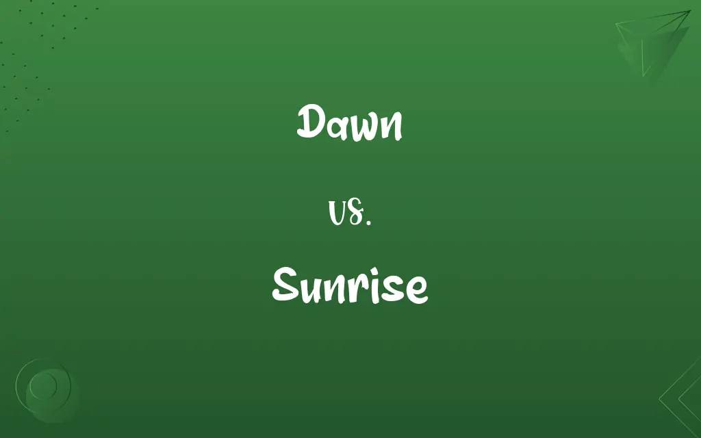 Dawn vs. Sunrise