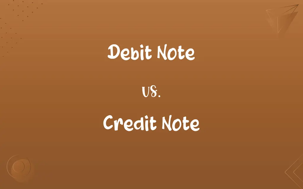 Debit Note vs. Credit Note