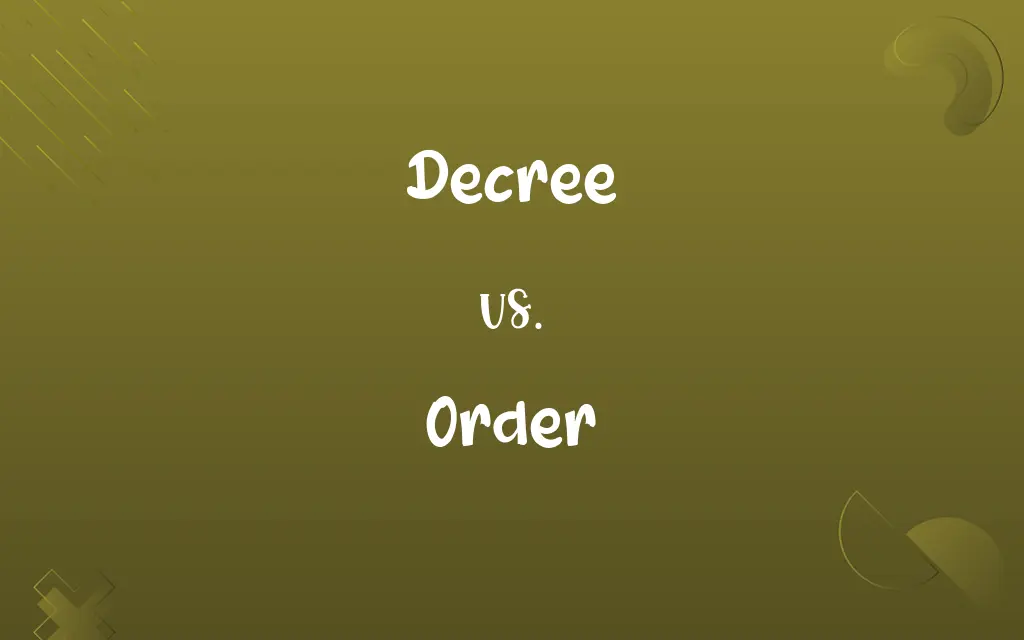 Decree vs. Order
